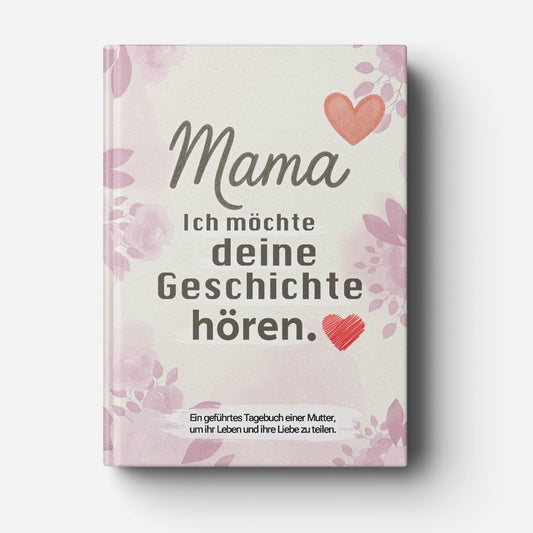 Mama, ich möchte deine Geschichte hören