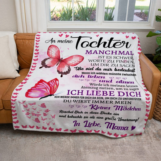 An meine Tocher - Kuscheldecke mit liebevoller Botschaft und Schmetterlingen