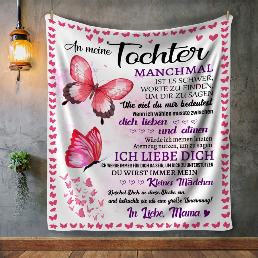 An meine Tocher - Kuscheldecke mit liebevoller Botschaft und Schmetterlingen