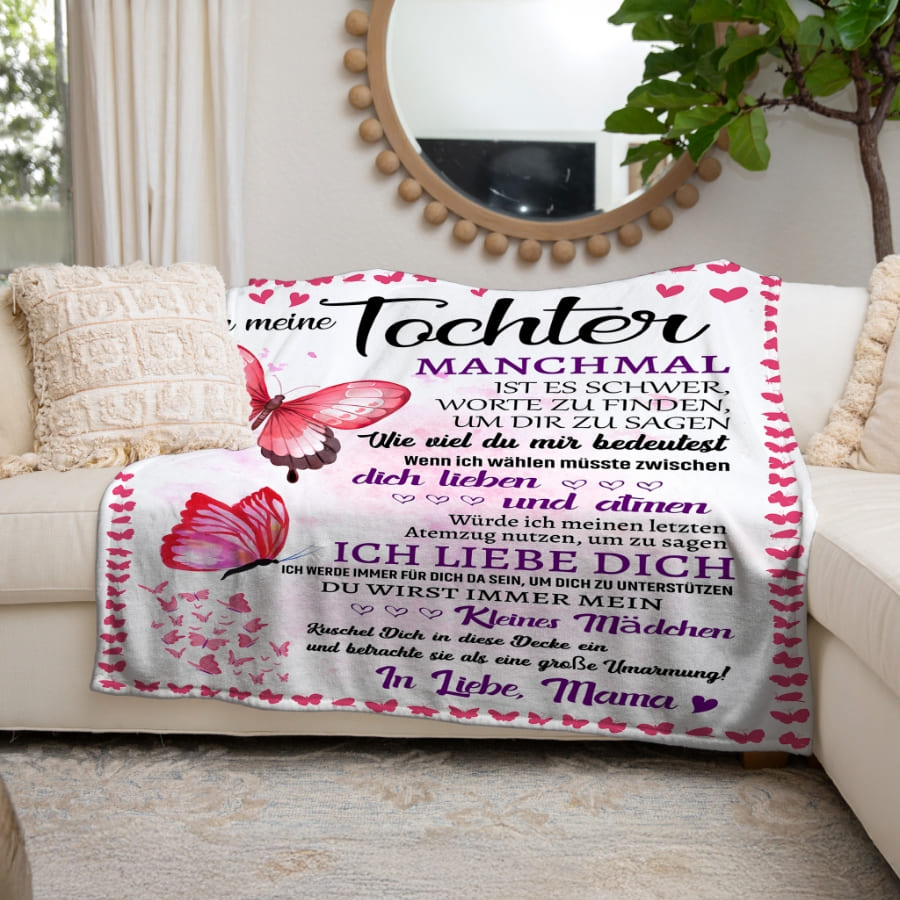 An meine Tocher - Kuscheldecke mit liebevoller Botschaft und Schmetterlingen